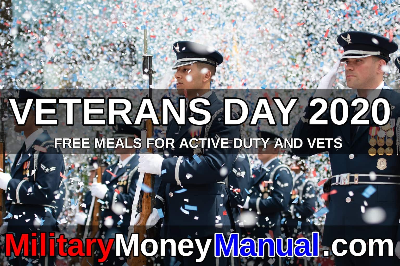 Veterans Day 2021 Free Meals for Active Duty Military and Veterans